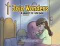 Jojo Wonders: A Quest to Find God | Giovanna Quinney | 
