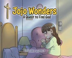 Jojo Wonders: A Quest to Find God