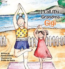 I Call My Grandma Gigi