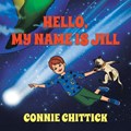 Hello, My Name Is Jill | Connie Chittick | 