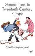 Generations in Twentieth-Century Europe | S. Lovell | 