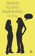 Talking Young Femininities | P. Pichler | 