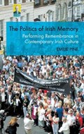 The Politics of Irish Memory | Emilie Pine | 