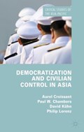Democratization and Civilian Control in Asia | Aurel Croissant | 