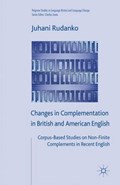 Changes in Complementation in British and American English | J. Rudanko | 