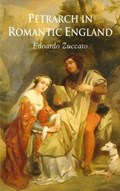 Petrarch in Romantic England | E. Zuccato | 