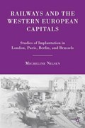 Railways and the Western European Capitals | M. Nilsen | 