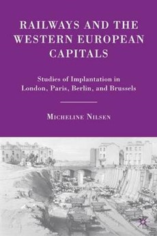 Railways and the Western European Capitals