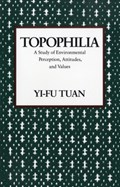 Topophilia | Yi-Fu Tuan | 