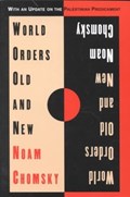 World Orders Old and New | Noam Chomsky | 