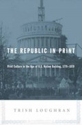 The Republic in Print | Trish Loughran | 
