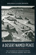 A Desert Named Peace | Benjamin (University of Texas at Austin) Brower | 
