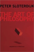 The Art of Philosophy | Peter Sloterdijk | 