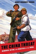 The China Threat | Nancy Bernkopf Tucker | 