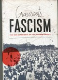 Grassroots Fascism | Yoshimi Yoshiaki | 