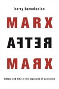 Marx After Marx | Harry Harootunian | 