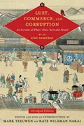 Lust, Commerce, and Corruption | Mark Teeuwen ; Kate Wildman (Sophia University) Nakai | 