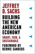 Building the New American Economy | SACHS,  Jeffrey D. | 