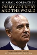 On My Country and the World | Mikhail Gorbachev | 