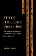 Zhou History Unearthed | Yuri (Hebrew Univ of Jerusalem) Pines | 