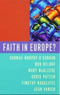Faith in Europe? | Bob Geldof ; Mary McAleese ; Chris Patten | 