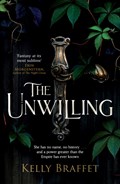 The Unwilling | Kelly Braffet | 