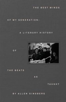 Best minds of my generation: a literary history of the beats
