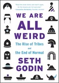 We Are All Weird | Seth Godin | 