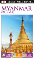 DK Eyewitness Myanmar (Burma) | Dk Eyewitness | 