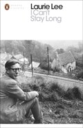 I Can't Stay Long | Laurie Lee | 