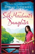 The Silk Merchant's Daughter | Dinah Jefferies | 