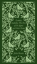 Lamia, Isabella, The Eve of St Agnes and Other Poems | John Keats | 