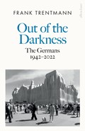 Out of the Darkness | Frank Trentmann | 