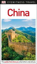DK Eyewitness Travel Guide China | Dk Eyewitness | 