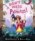 Don't Mess with a Princess | Rachel Valentine | 
