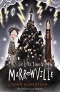 The Little Town of Marrowville | John Robertson | 