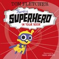 There's a Superhero in Your Book | Tom Fletcher | 