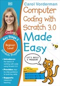 Computer Coding with Scratch 3.0 Made Easy, Ages 7-11 (Key Stage 2) | Carol Vorderman | 