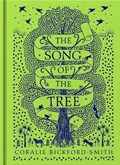The Song of the Tree | Coralie Bickford-Smith | 