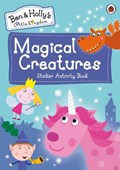 Ben and Holly's Little Kingdom: Magical Creatures Sticker Activity Book | Ben and Holly's Little Kingdom | 