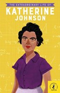 The Extraordinary Life of Katherine Johnson | Devika Jina | 