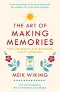 The Art of Making Memories | Meik Wiking | 