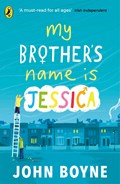My Brother's Name is Jessica | John Boyne | 
