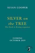 Silver on the Tree | Susan Cooper | 