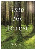 Into the Forest | Dr Qing Li | 