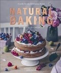 Natural Baking | Carolin Strothe ; Sebastian Keitel | 