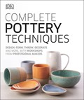 Complete Pottery Techniques | Dk | 