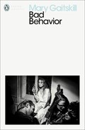 Bad Behavior | Mary Gaitskill | 