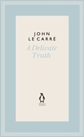 A Delicate Truth | John le Carre | 