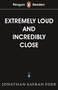 Penguin Readers Level 5: Extremely Loud and Incredibly Close (ELT Graded Reader) | Jonathan Safran Foer | 